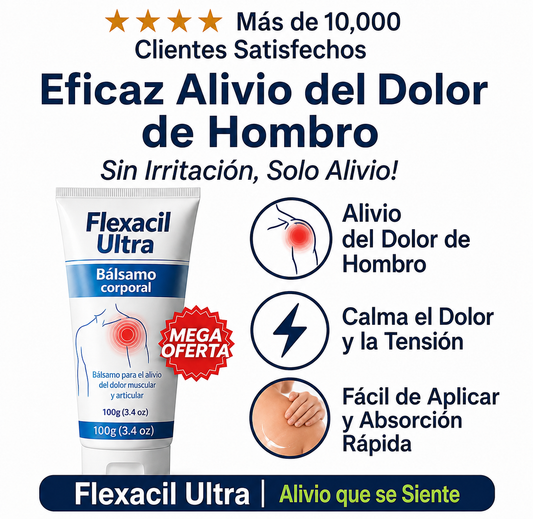 Flexacil Ultra™ - Crema Alivio Natural para el Dolor de Hombro